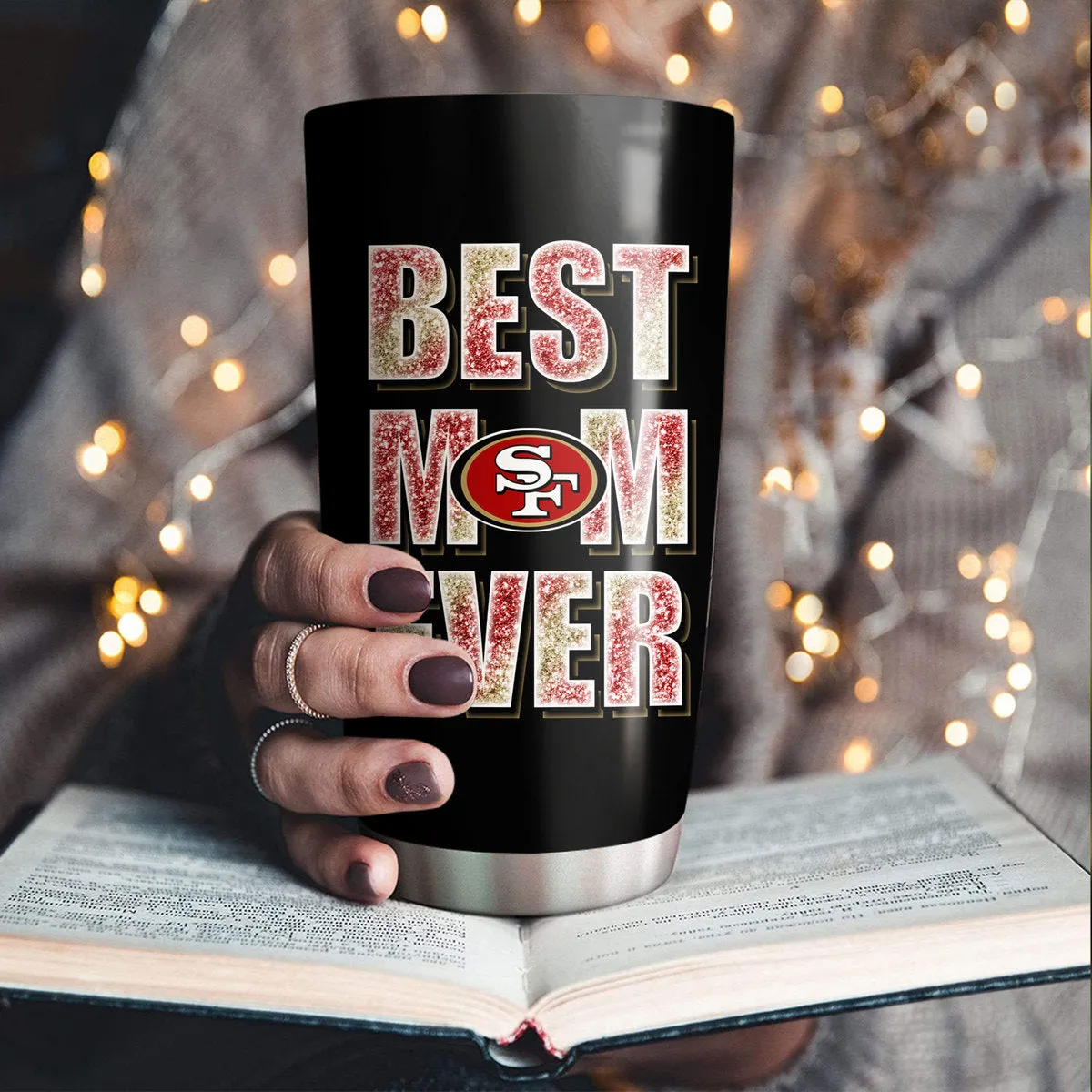 Best Mom Ever - San Francisco Football Tumbler - Best Gift For Mother's Day (SF49)