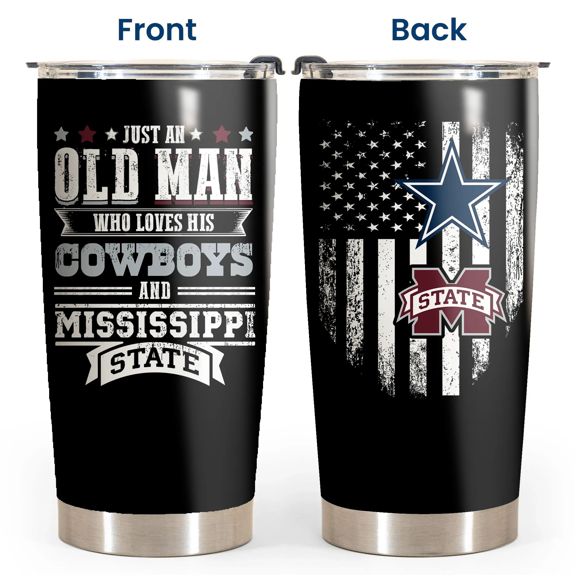 Just An Old Man Who Loves His Dallas Football And Mississippi State Football Tumbler