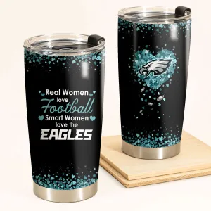 Smart Women Love The Philadelphia Football Tumbler Version 2