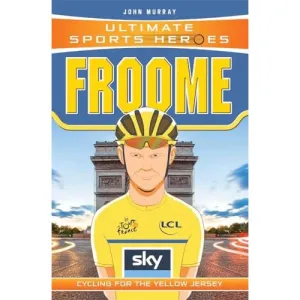 Ultimate Sports Heroes - Chris Froome: Cycling for the Yellow Jersey