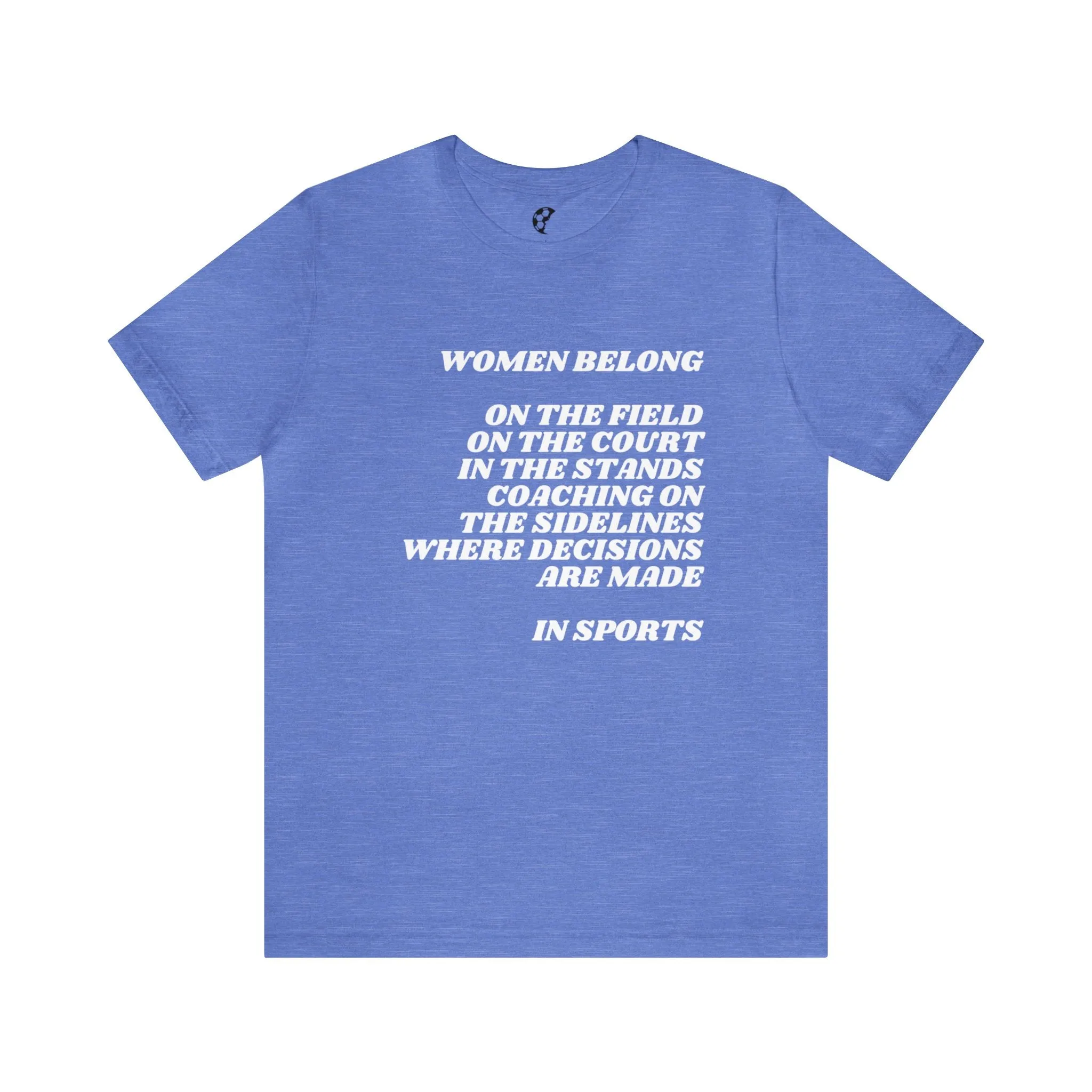 Women Belong Adult T-Shirt